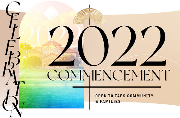 Celebration | 2022 Commencement Open to TAPS Community & Families