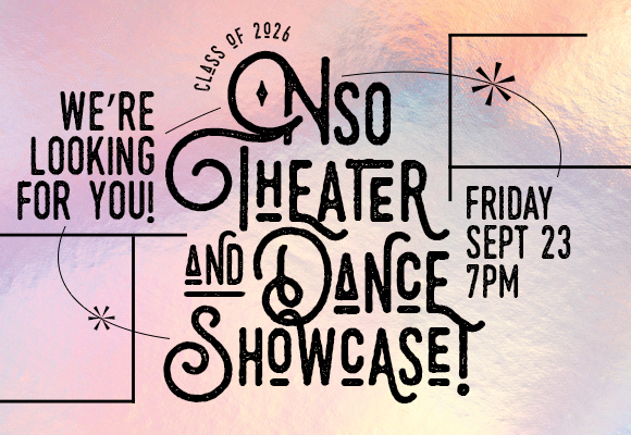 NSO Theater and Dance Showcase: We're Looking for You!