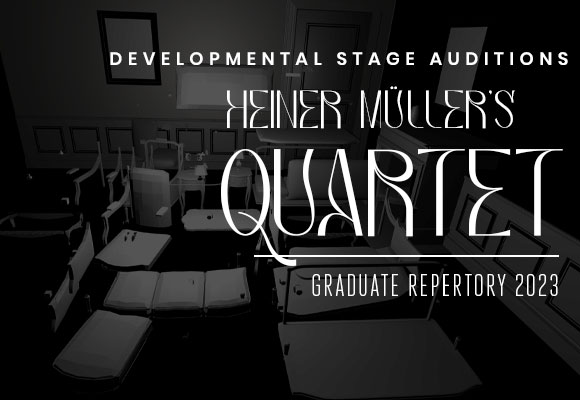 AUDITIONS | Grad Rep: Quartet by Heiner Müller
