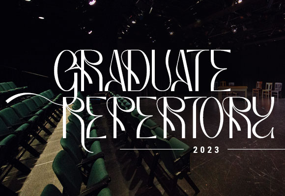 Graduate Repertory 2023