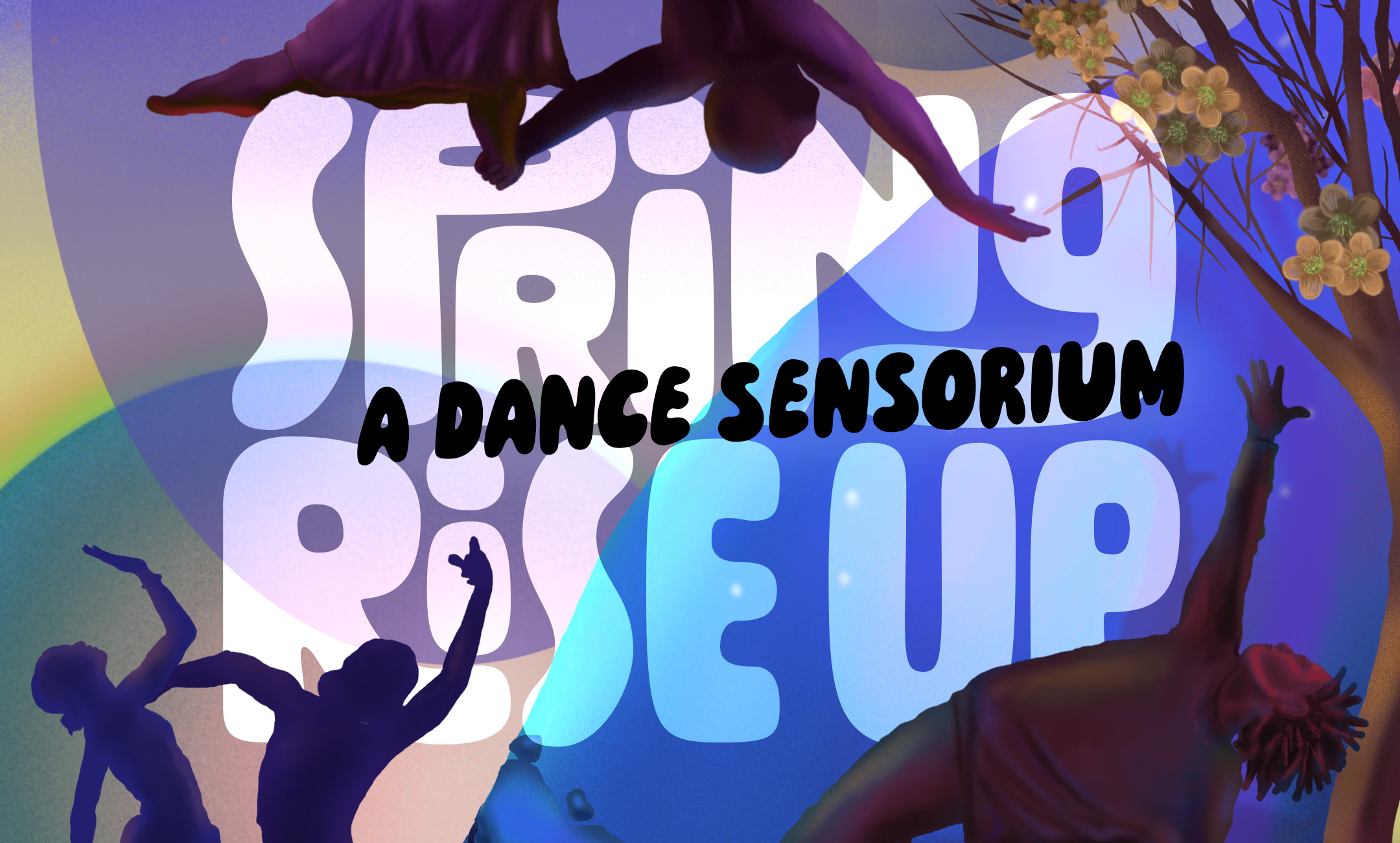 Spring Rise Up: A Dance Sensorium