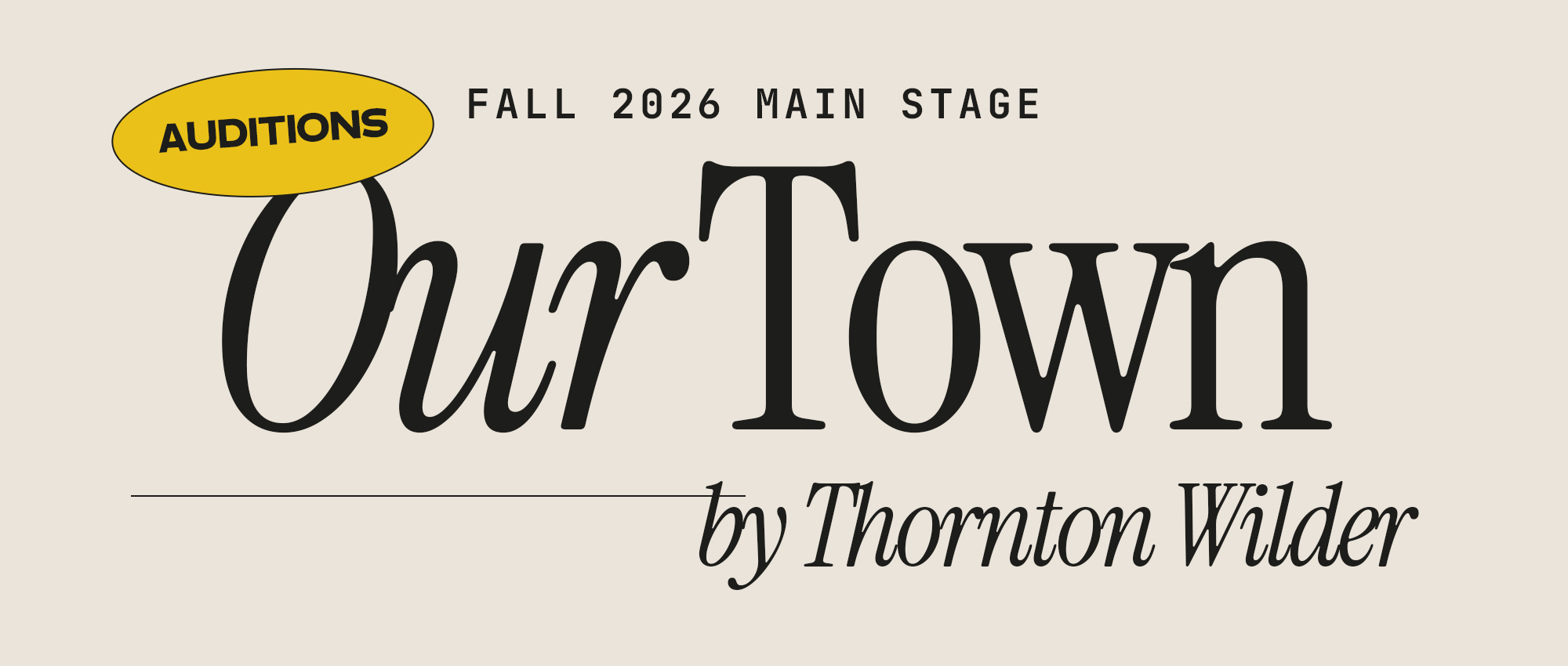 Our Town by Thornton Wilder Auditions | Fall 2026 Main Stage